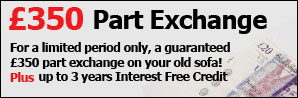 &pound;350 Part exchange