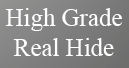 High Grade Real Hide